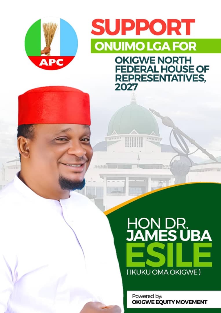 OKIGWE NORTH 2027: A TICKET TO ESILE IS A TICKET FOR INCLUSIVITY, PERFORMANCE, YOUTH EMPOWERMENT, AND GOOD GOVERNANCE