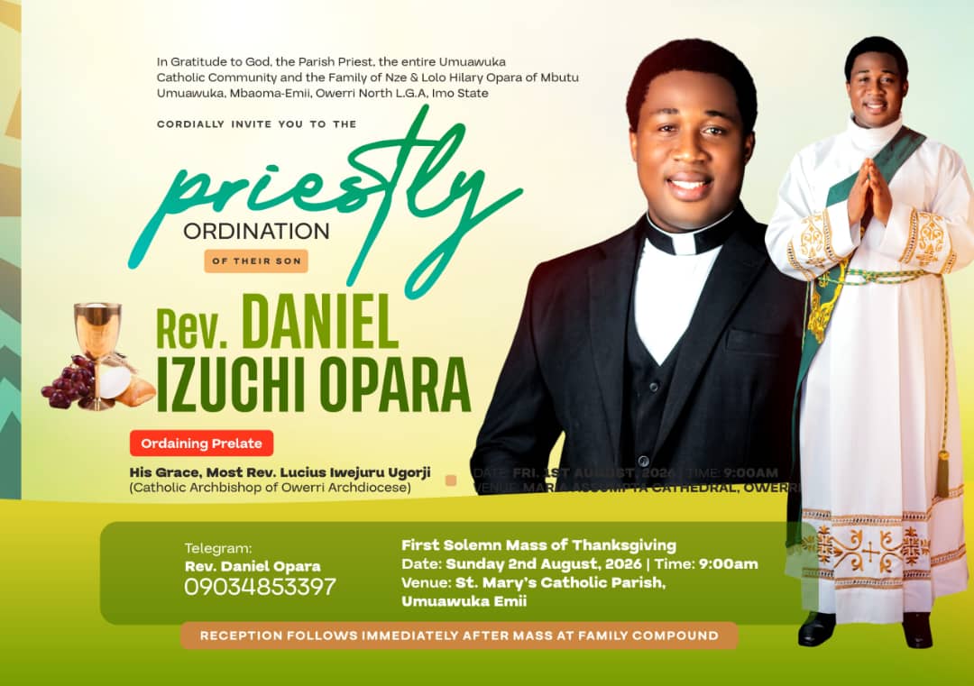 ‎Owerri Catholic Archdiocese to Ordain Daniel Izuchi Opara as Priest on August 1  ‎
